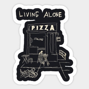 Living Alone With Pizza Sticker